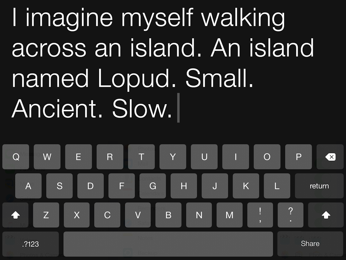 Screen 2: I imagine myself walking across an island. An island named Lopud. Small. Ancient. Slow.